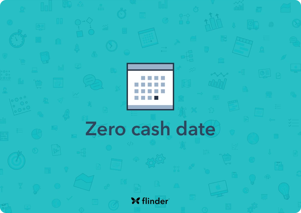 Zero cash date explained