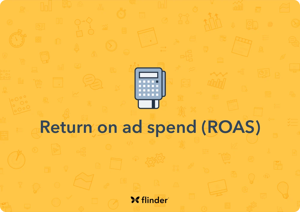 Return on ad spend (ROAS) explained