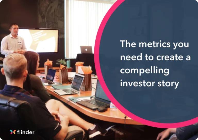 The metrics you need to know to create a compelling investor story