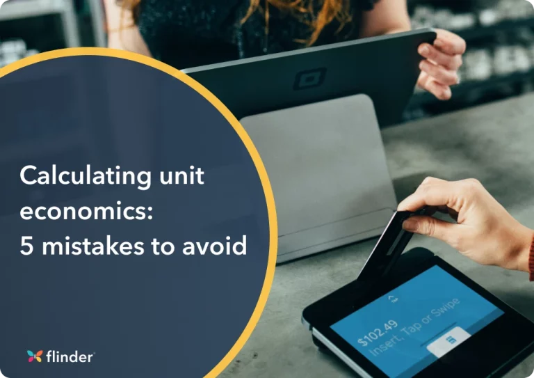 Calculating unit economics: 5 mistakes to avoid