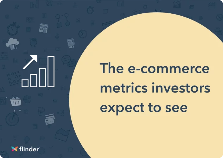 The e-commerce metrics investors expect to see
