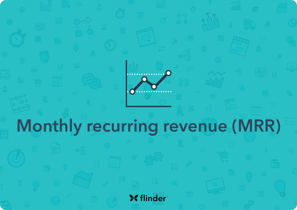 Monthly recurring revenue (MRR) explained