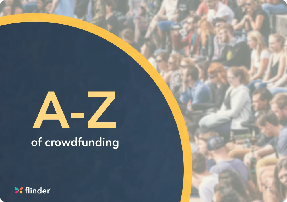The A-Z of crowdfunding