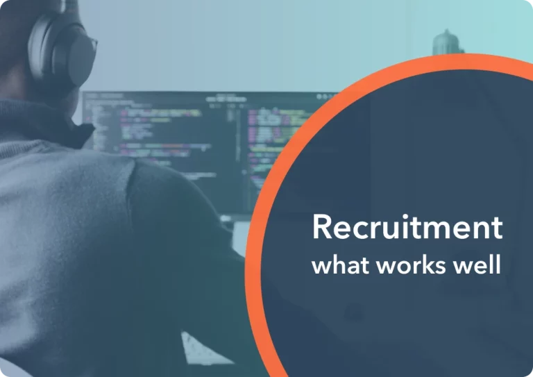 Recruitment - what works well