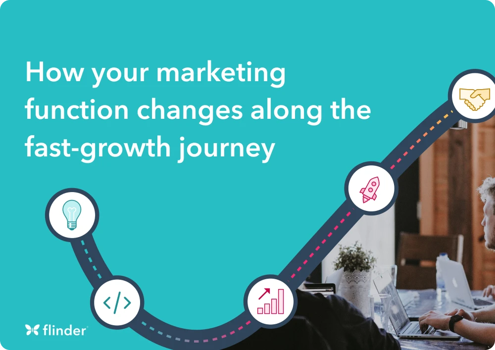 How your marketing function changes along the fast-growth journey