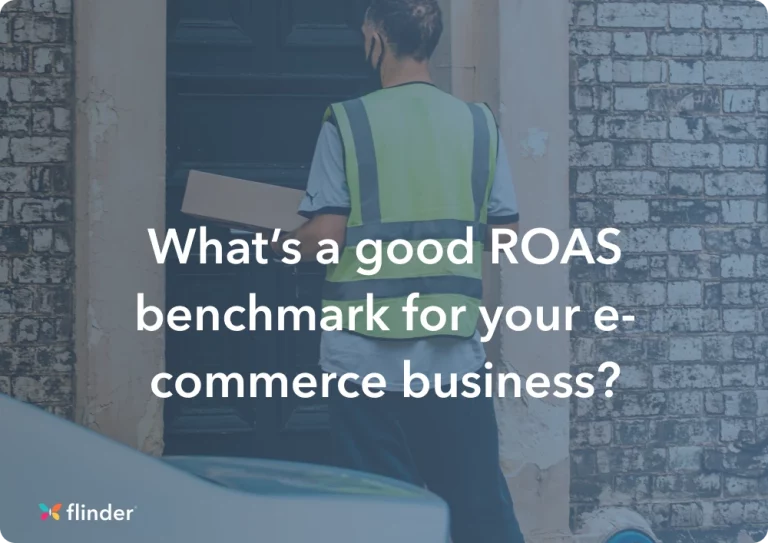 What’s a good ROAS benchmark for your e-commerce business?