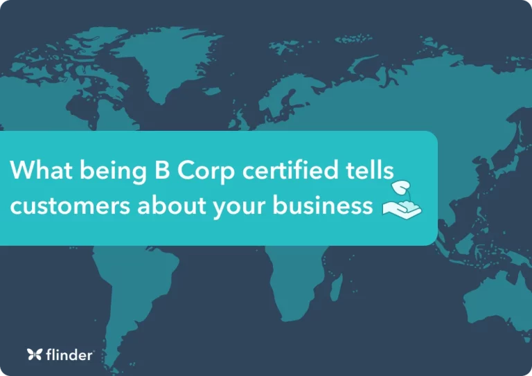 What being B Corp certified tells customers about your business