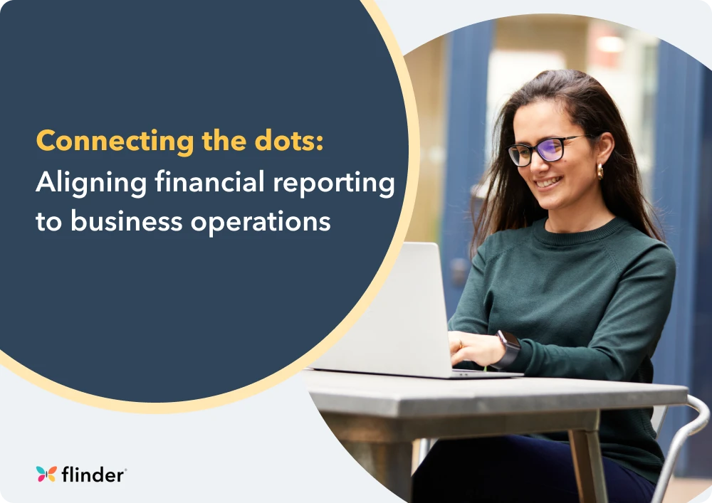 Connecting the dots: Aligning financial reporting to business operations