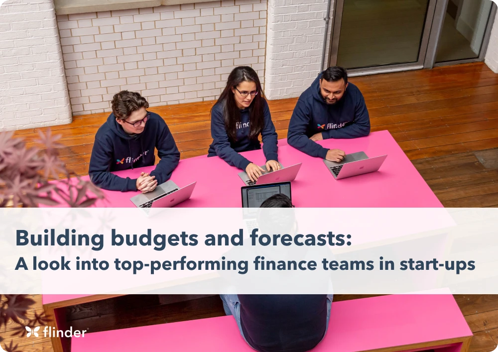 Building budgets and forecasts: A look into top-performing finance teams in start-ups