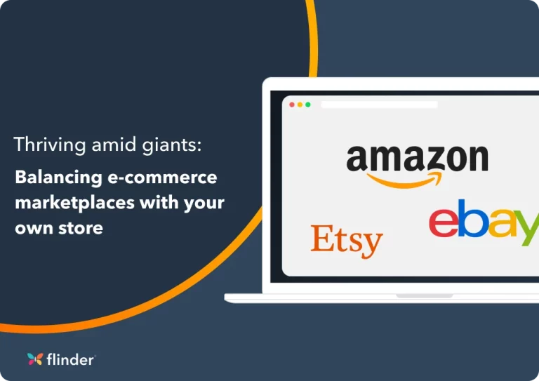 Thriving amid giants: Balancing e-commerce marketplaces with your own store