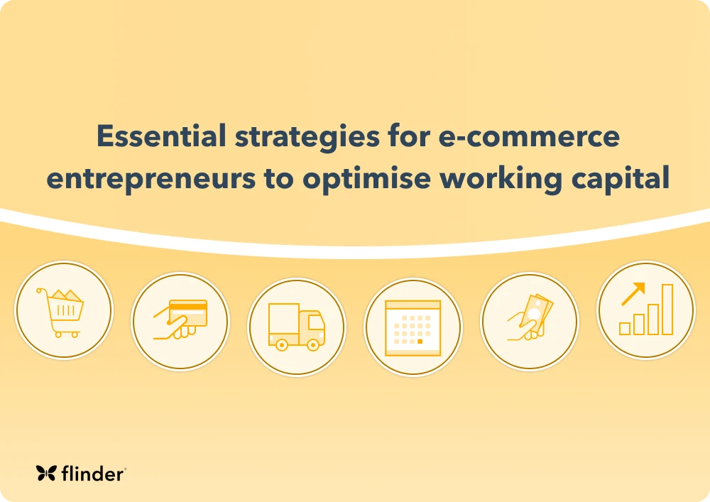 Essential strategies for e-commerce entrepreneurs to optimise working capital