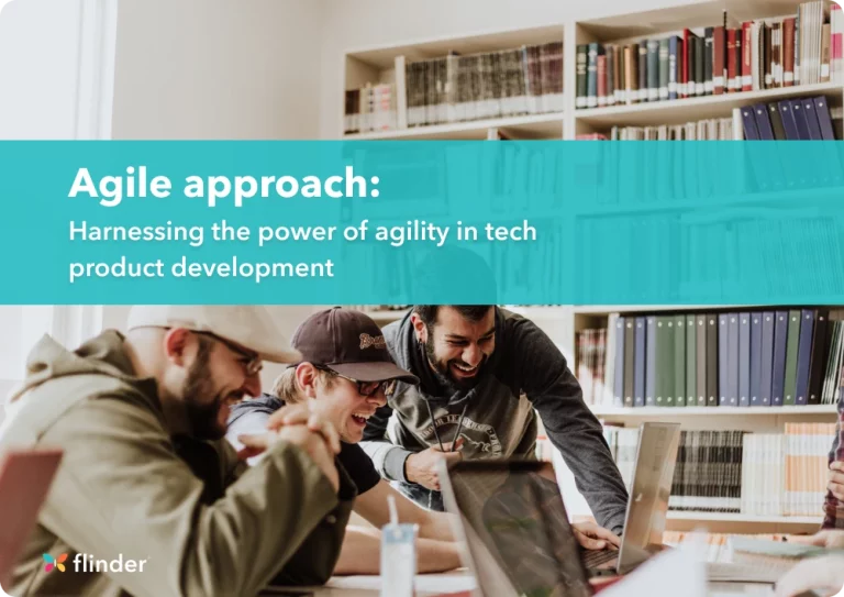 Agile approach: Harnessing the power of agility in tech product development