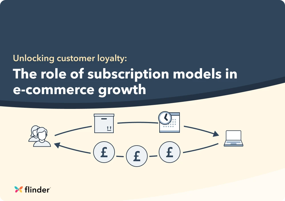 Unlocking customer loyalty: The role of subscription models in e-commerce growth