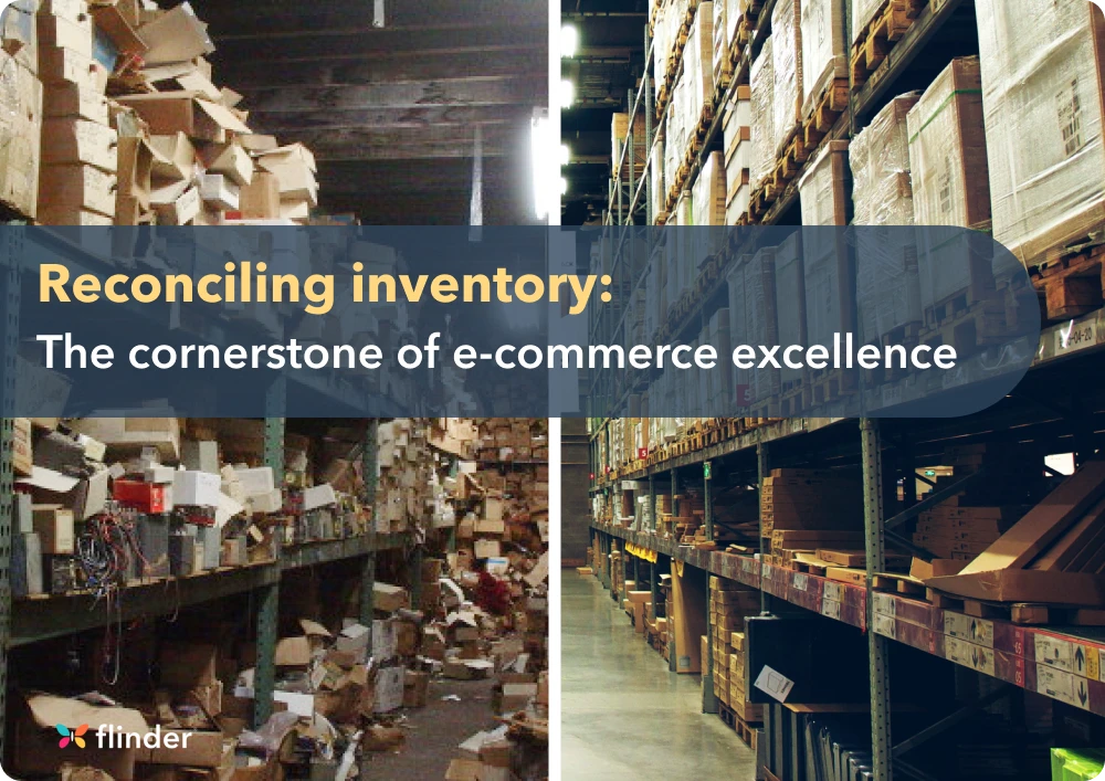 Reconciling inventory: The cornerstone of e-commerce excellence