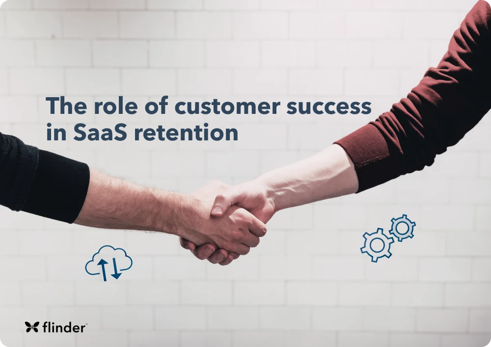 The role of customer success in SaaS retention