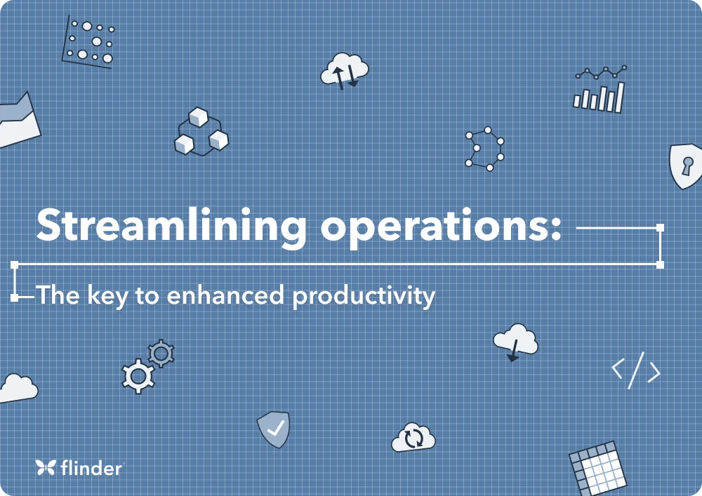 Streamlining operations: The key to enhanced productivity