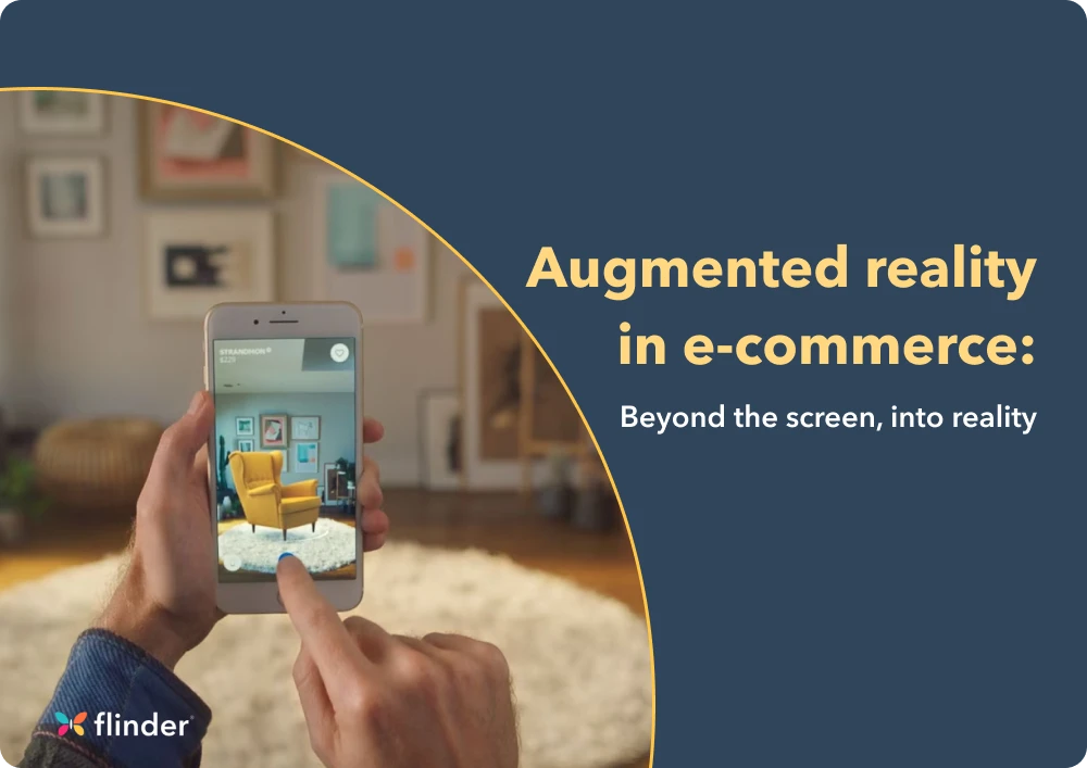 Augmented reality in e-commerce: Beyond the screen, into reality