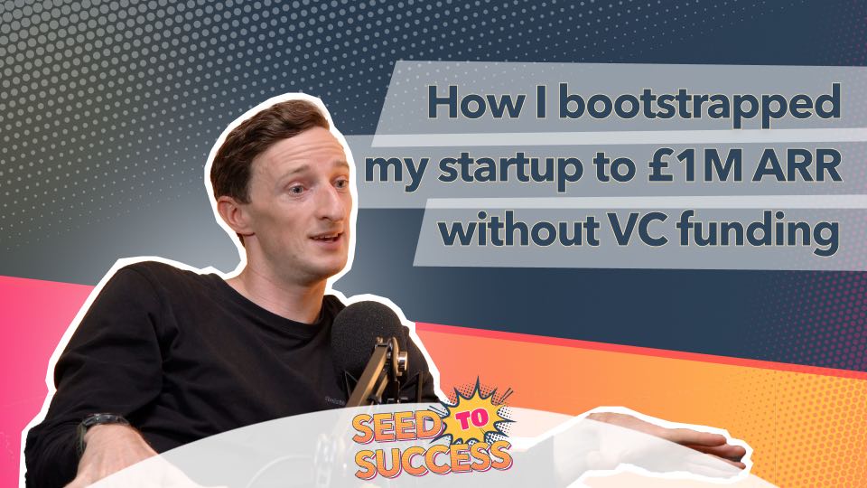 Episode 6 – Why and how I bootstrapped to £1m ARR!